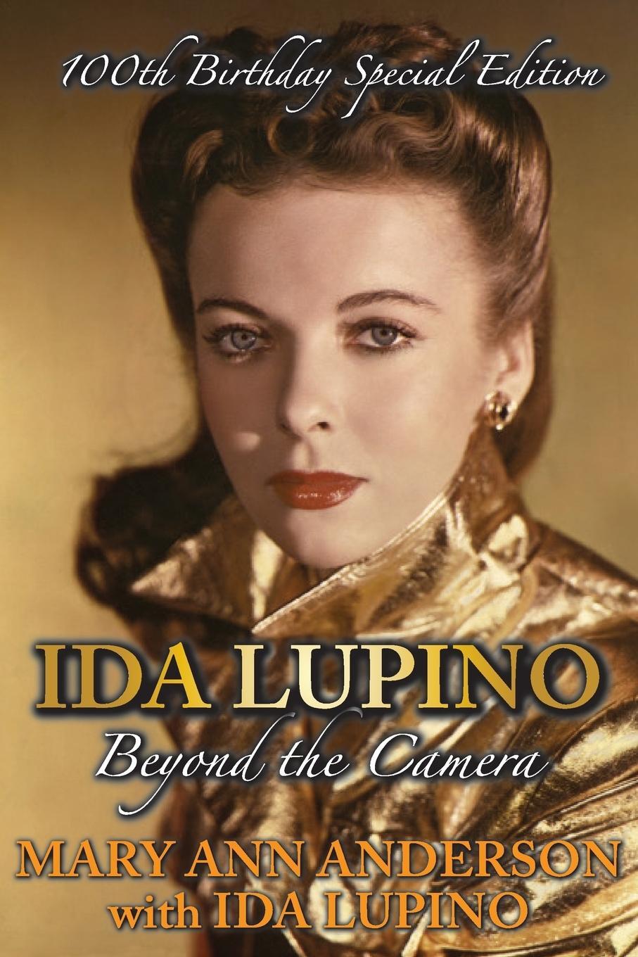 Cover: 9781629332772 | Ida Lupino | Beyond the Camera: 100th Birthday Special Edition | Buch
