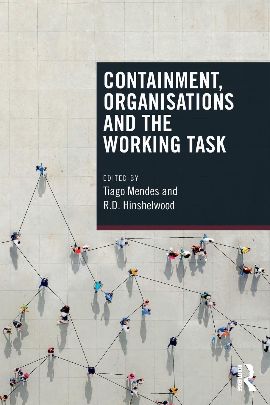 Cover: 9781138505131 | Containment, Organisations and the Working Task | Hinshelwood (u. a.)