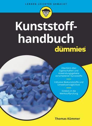 Cover: 9783527714001 | Kunststoffhandbuch für Dummies | Thomas Kümmer | Taschenbuch | Deutsch