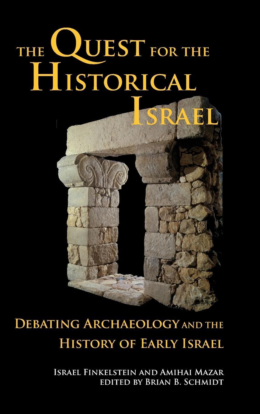 Cover: 9781628370744 | The Quest for the Historical Israel | Amihai Mazar | Buch | Englisch