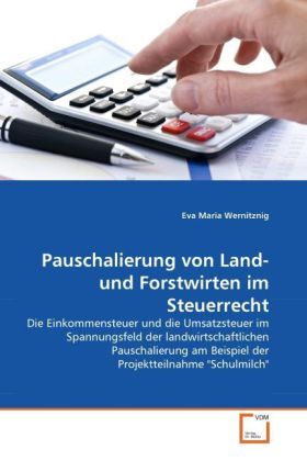 Cover: 9783639334647 | Pauschalierung von Land- und Forstwirten im Steuerrecht | Wernitznig