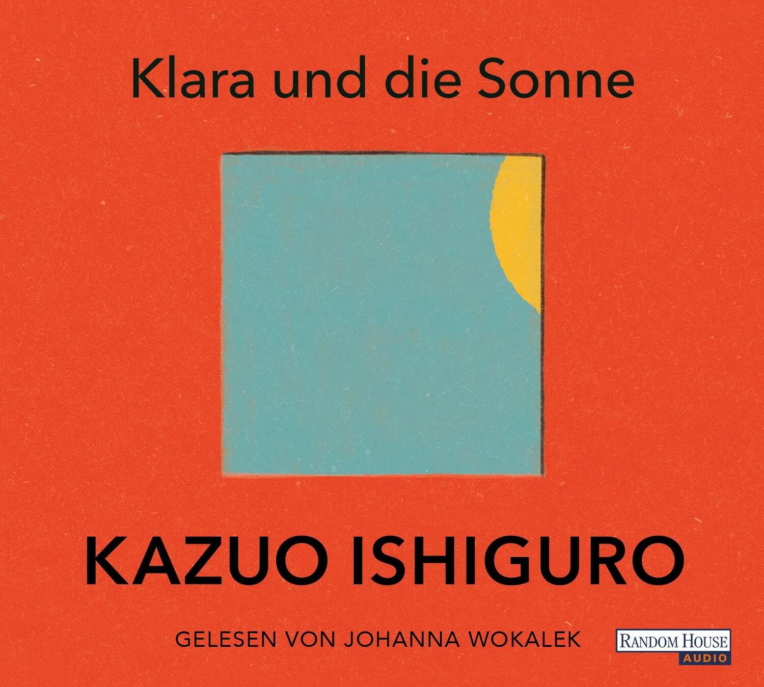 Cover: 9783837155426 | Klara und die Sonne | Kazuo Ishiguro | Audio-CD | 9 Audio-CDs | 2021