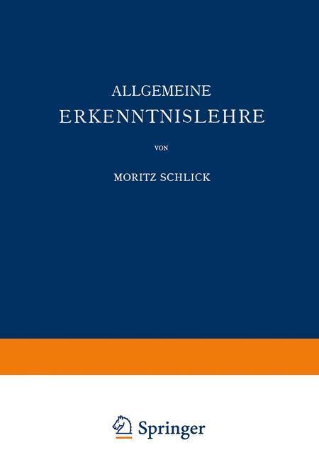 Cover: 9783642506192 | Allgemeine Erkenntnislehre | Moritz Schlick | Taschenbuch | Paperback
