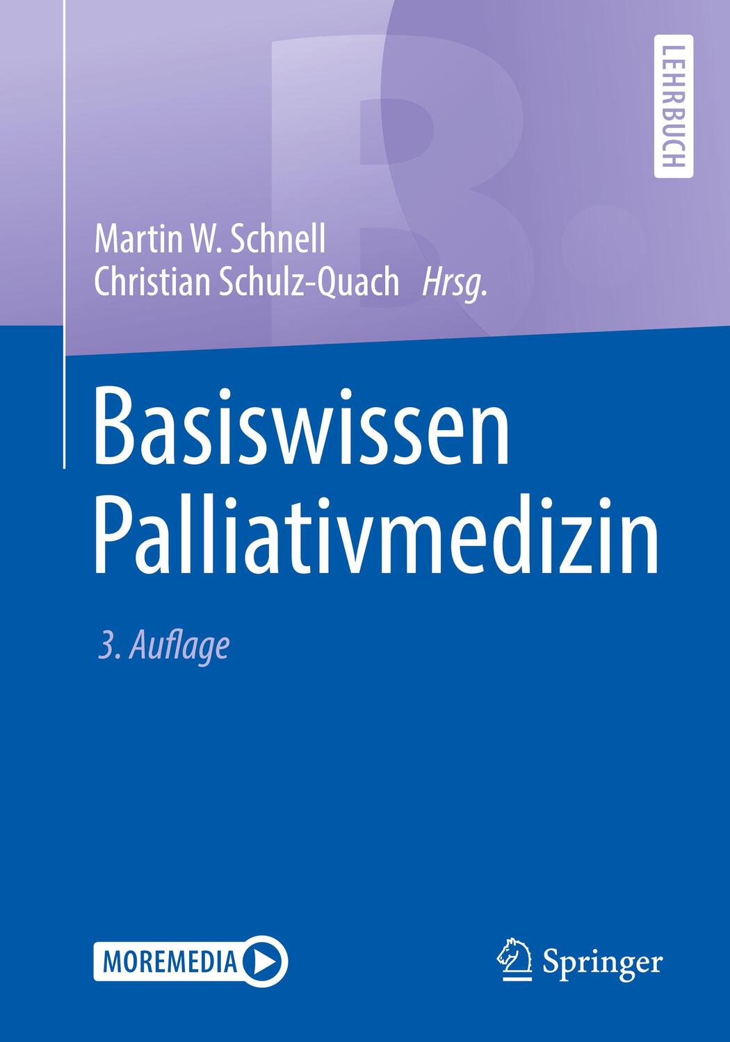 Cover: 9783662592847 | Basiswissen Palliativmedizin | Christian Schulz-Quach (u. a.) | Buch
