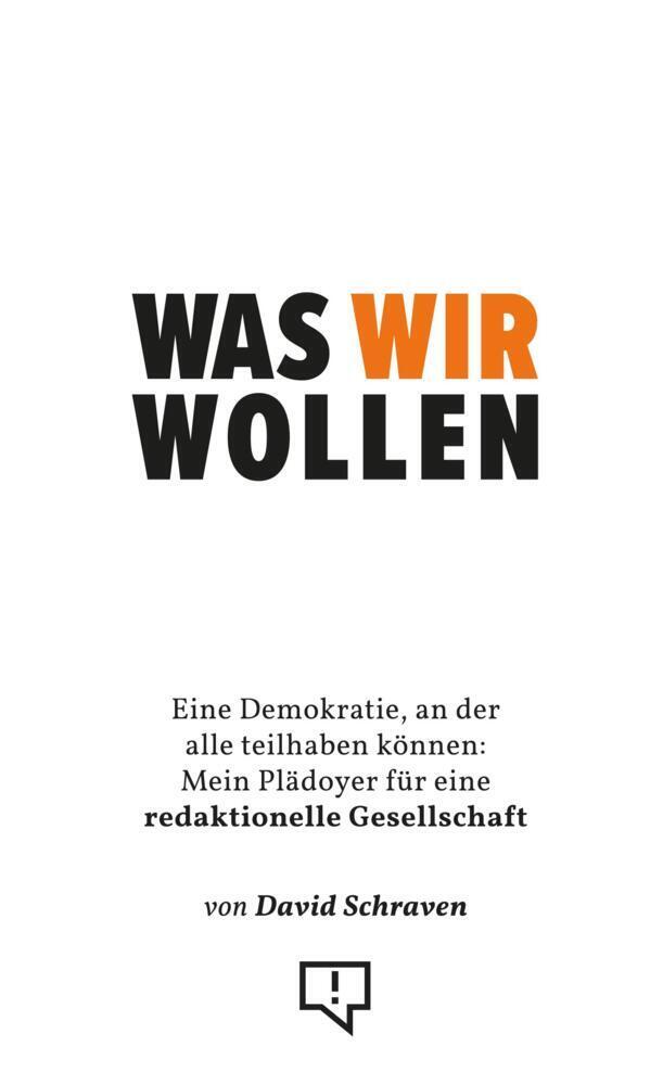 Cover: 9783948013202 | Was wir wollen | David Schraven | Taschenbuch | Deutsch | 2022