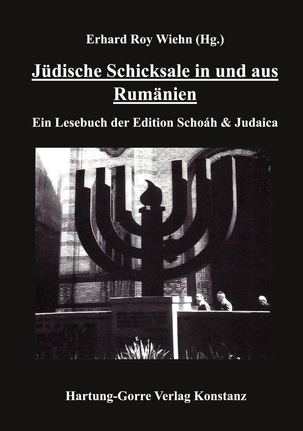 Cover: 9783866287037 | Jüdische Schicksale in und aus Rumänien | Erhard Roy Wiehn | Buch