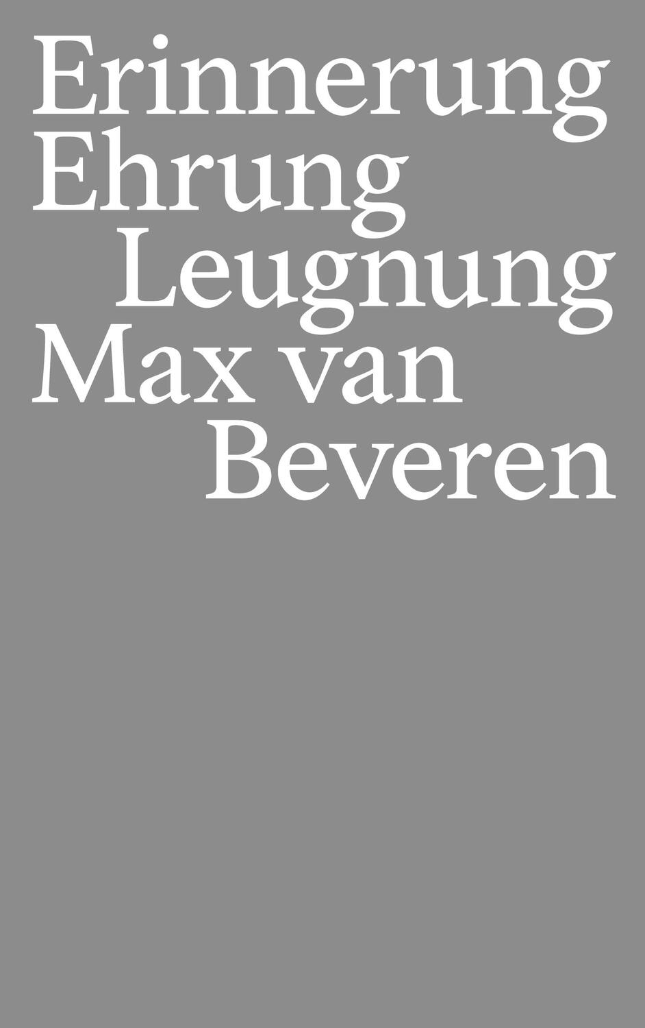 Cover: 9783751970488 | Erinnerung Ehrung Leugnung | Max van Beveren | Taschenbuch