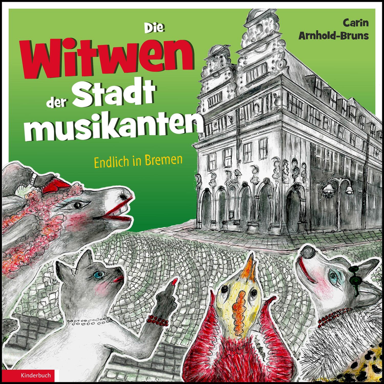 Cover: 9783956514531 | Die Witwen der Stadtmusikanten | Endlich in Bremen | Arnhold-Bruns