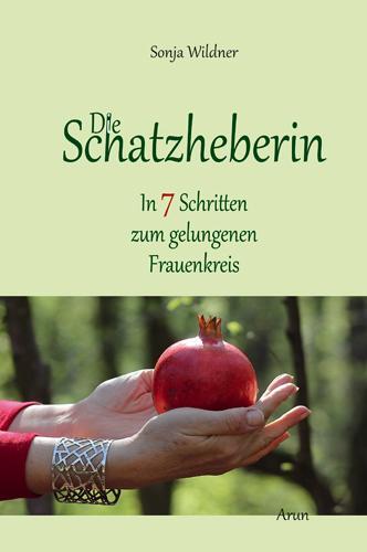 Cover: 9783866631298 | Die Schatzheberin | In 7 Schritten zum gelungenen Frauenkreis. | Buch