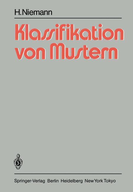 Cover: 9783540126423 | Klassifikation von Mustern | H. Niemann | Taschenbuch | Paperback | x