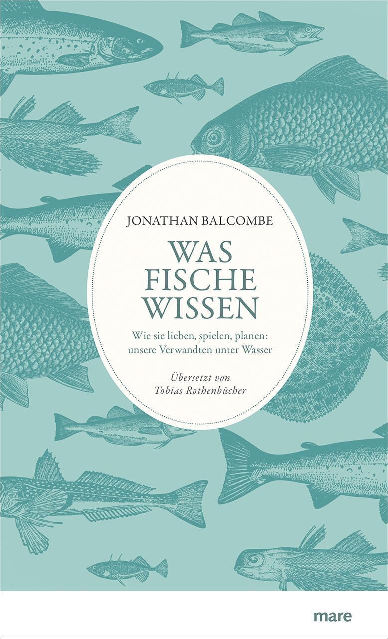 Cover: 9783866482838 | Was Fische wissen | Jonathan Balcombe | Buch | Deutsch | 2018
