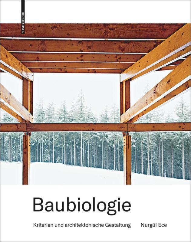 Cover: 9783035611793 | Baubiologie | Kriterien und architektonische Gestaltung | Nurgül Ece
