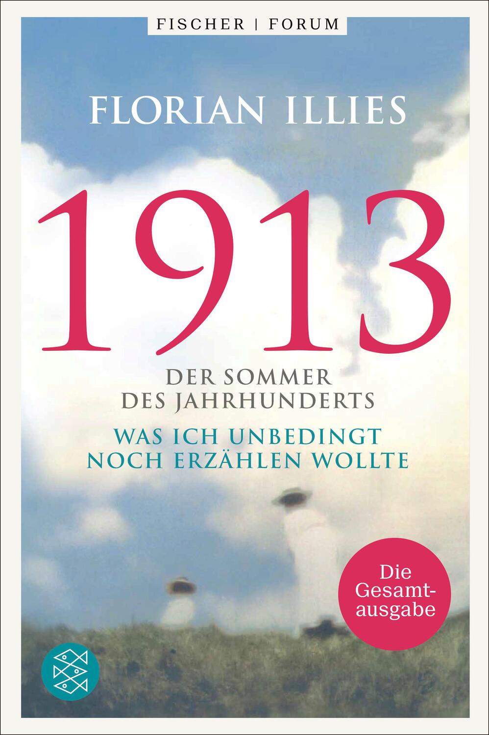 Cover: 9783596709755 | 1913. Die Gesamtausgabe | Florian Illies | Taschenbuch | 592 S. | 2023
