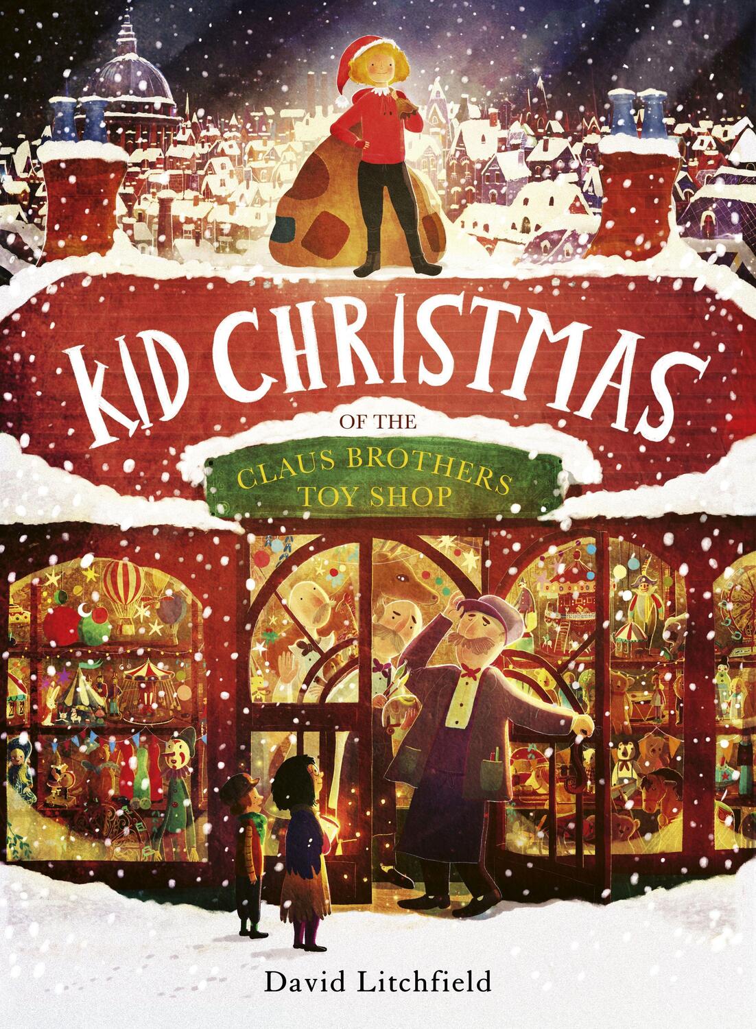 Cover: 9780711262942 | Kid Christmas | of the Claus Brothers Toy Shop | David Litchfield