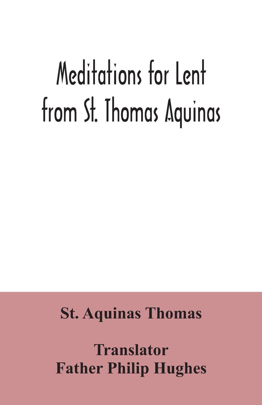Cover: 9789354034848 | Meditations for Lent from St. Thomas Aquinas | St. Aquinas Thomas