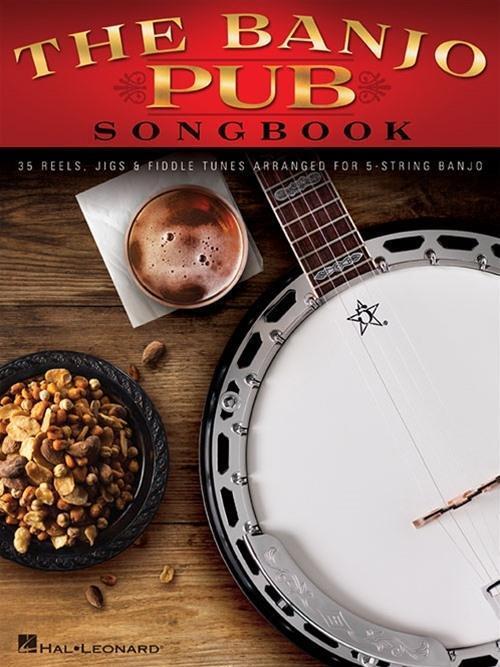 Cover: 9781480363977 | The Banjo Pub Songbook: 35 Reels, Jigs & Fiddle Tunes Arranged for...