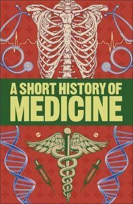 Cover: 9780241379653 | A Short History of Medicine | Steve Parker | Taschenbuch | Englisch
