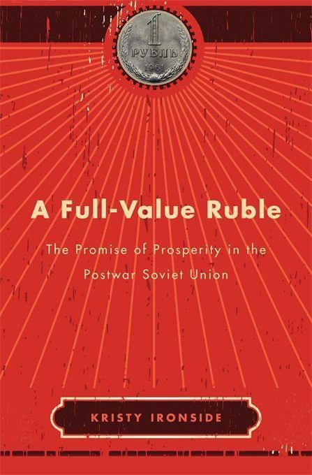 Cover: 9780674251649 | A Full-Value Ruble | Kristy Ironside | Buch | Englisch | 2021