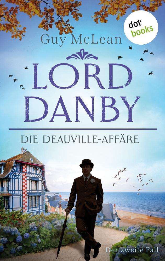 Cover: 9783966551250 | Lord Danby - Die Deauville-Affäre | Guy McLean | Taschenbuch | Deutsch