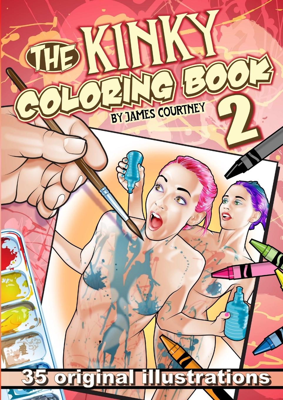 Cover: 9780985899912 | The Kinky Coloring Book 2 | James Courtney | Taschenbuch | Englisch