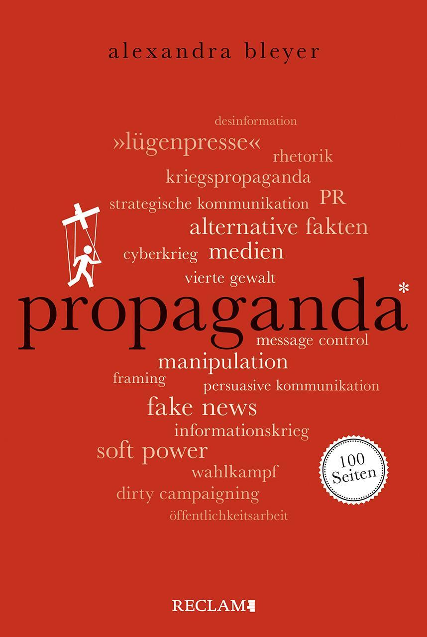 Cover: 9783150205402 | Propaganda. 100 Seiten | Alexandra Bleyer | Taschenbuch | Broschiert