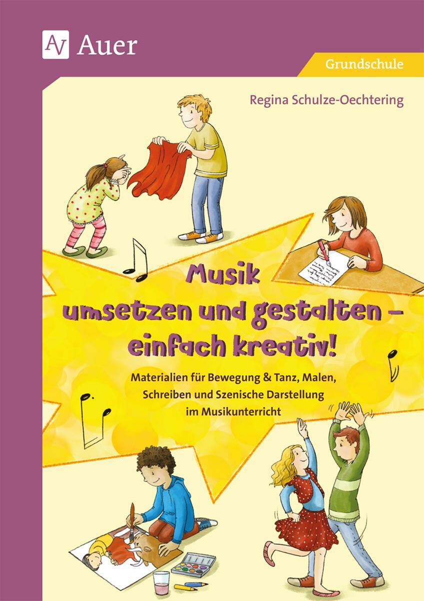 Cover: 9783403081135 | Musik umsetzen und gestalten - einfach kreativ | Schulze-Oechtering
