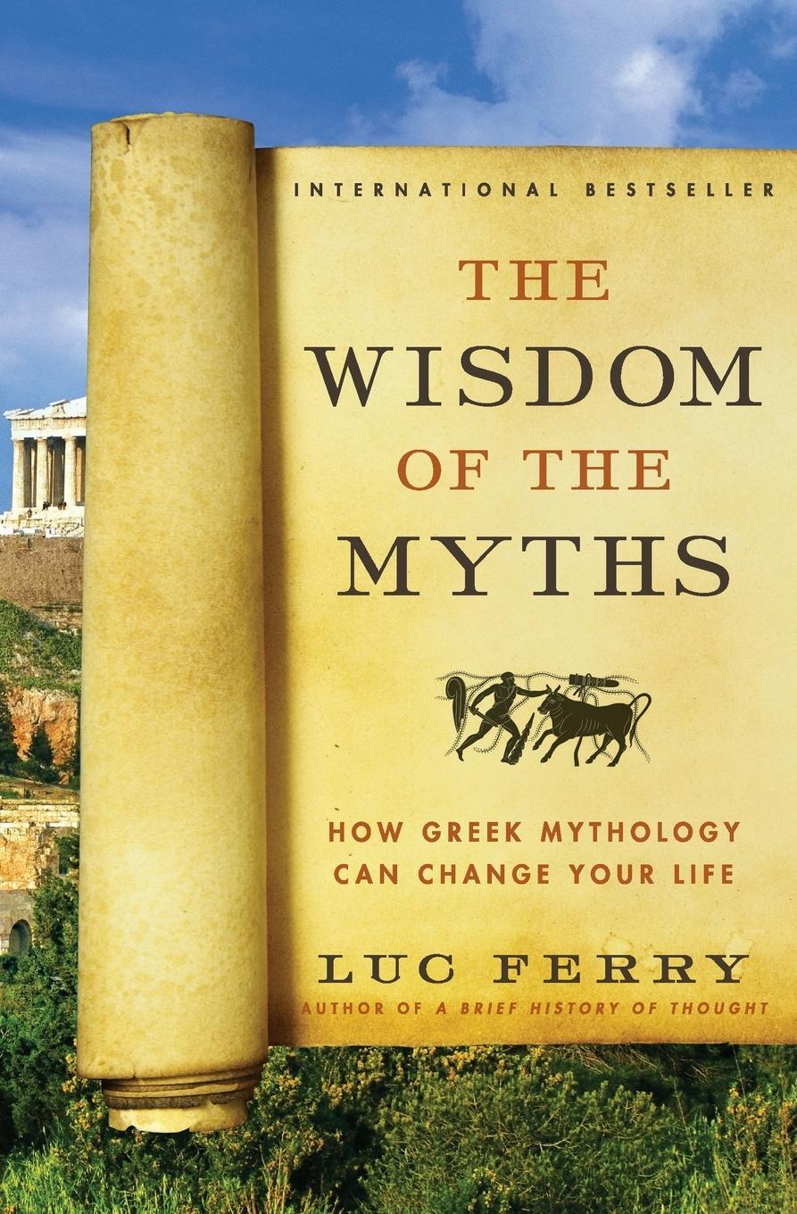 Cover: 9780062215451 | Wisdom of the Myths, The | Luc Ferry | Taschenbuch | Paperback | 2020