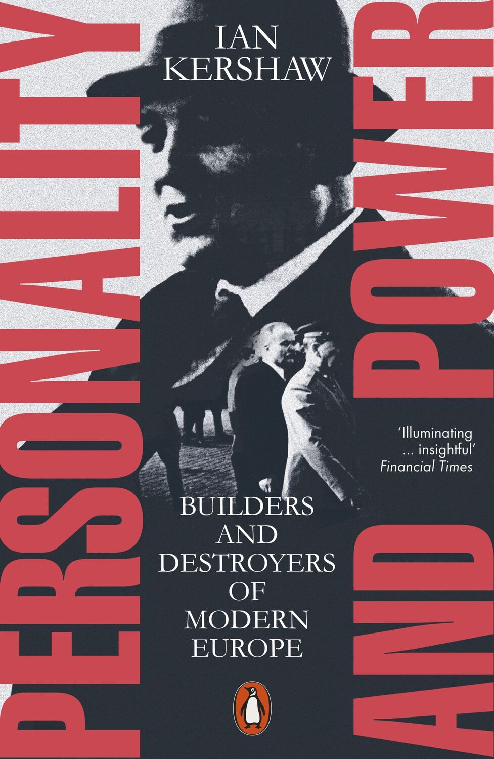 Cover: 9780141998237 | Personality and Power | Builders and Destroyers of Modern Europe | XIV