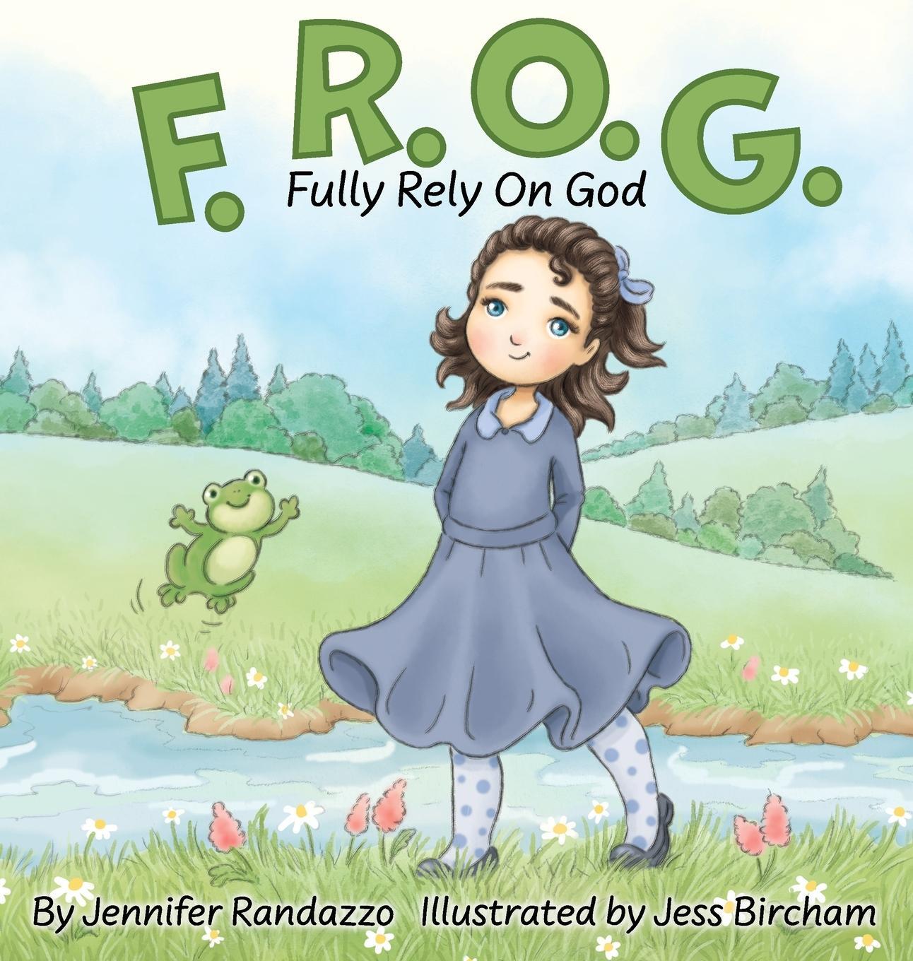 Cover: 9781953259943 | F.R.O.G. | Fully Rely On God | Jennifer Randazzo | Buch | Englisch