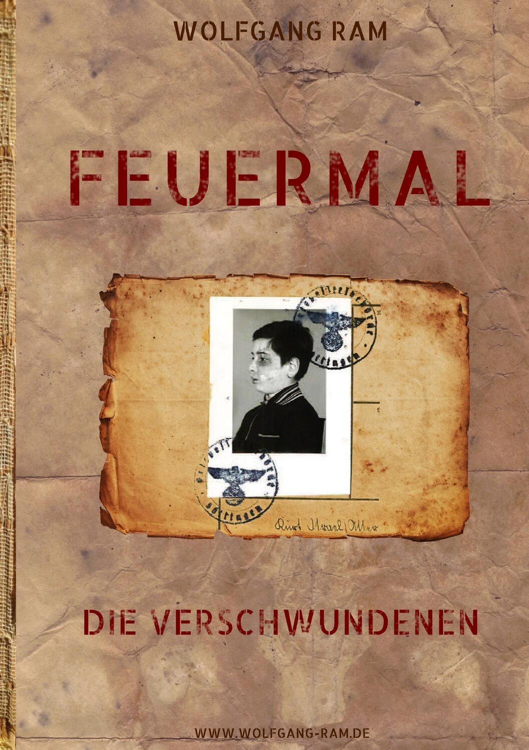 Cover: 9783735716675 | Feuermal | Die Verschwundenen | Wolfgang Ram | Taschenbuch | Paperback