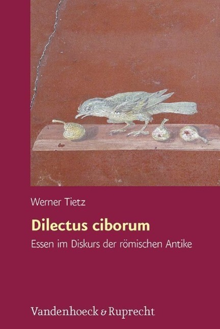 Cover: 9783525253014 | Dilectus ciborum | Werner Tietz | Buch | 408 S. | Deutsch | 2013