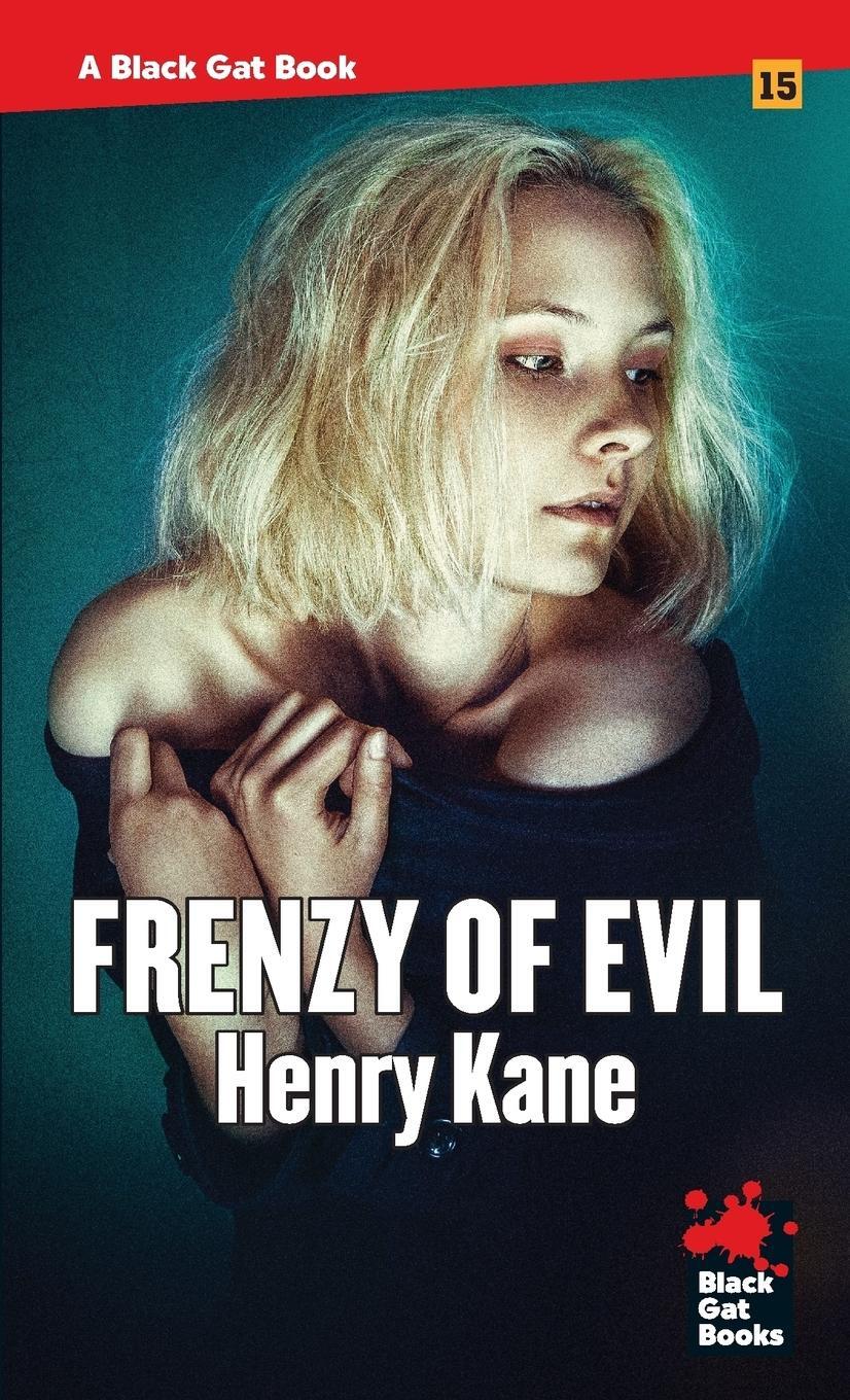 Cover: 9781944520533 | Frenzy of Evil | Henry Kane | Taschenbuch | Black Gat Book | Paperback