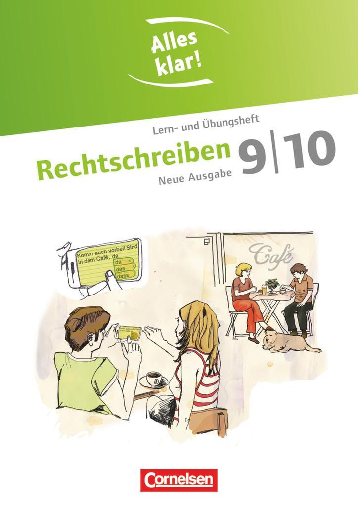 Cover: 9783464604526 | Alles klar! Deutsch. Sekundarstufe I 9./10. Schuljahr. Rechtschreiben