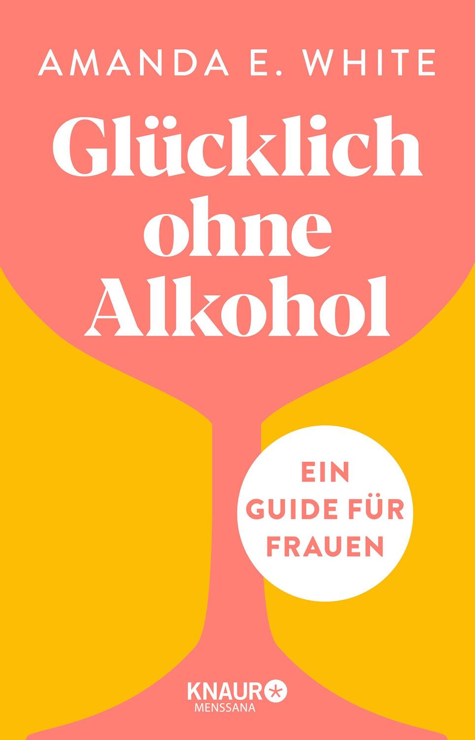 Cover: 9783426659953 | Glücklich - ohne Alkohol | Ein Guide für Frauen | Amanda E. White