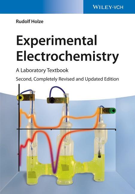 Cover: 9783527335244 | Experimental Electrochemistry | A Laboratory Textbook | Rudolf Holze