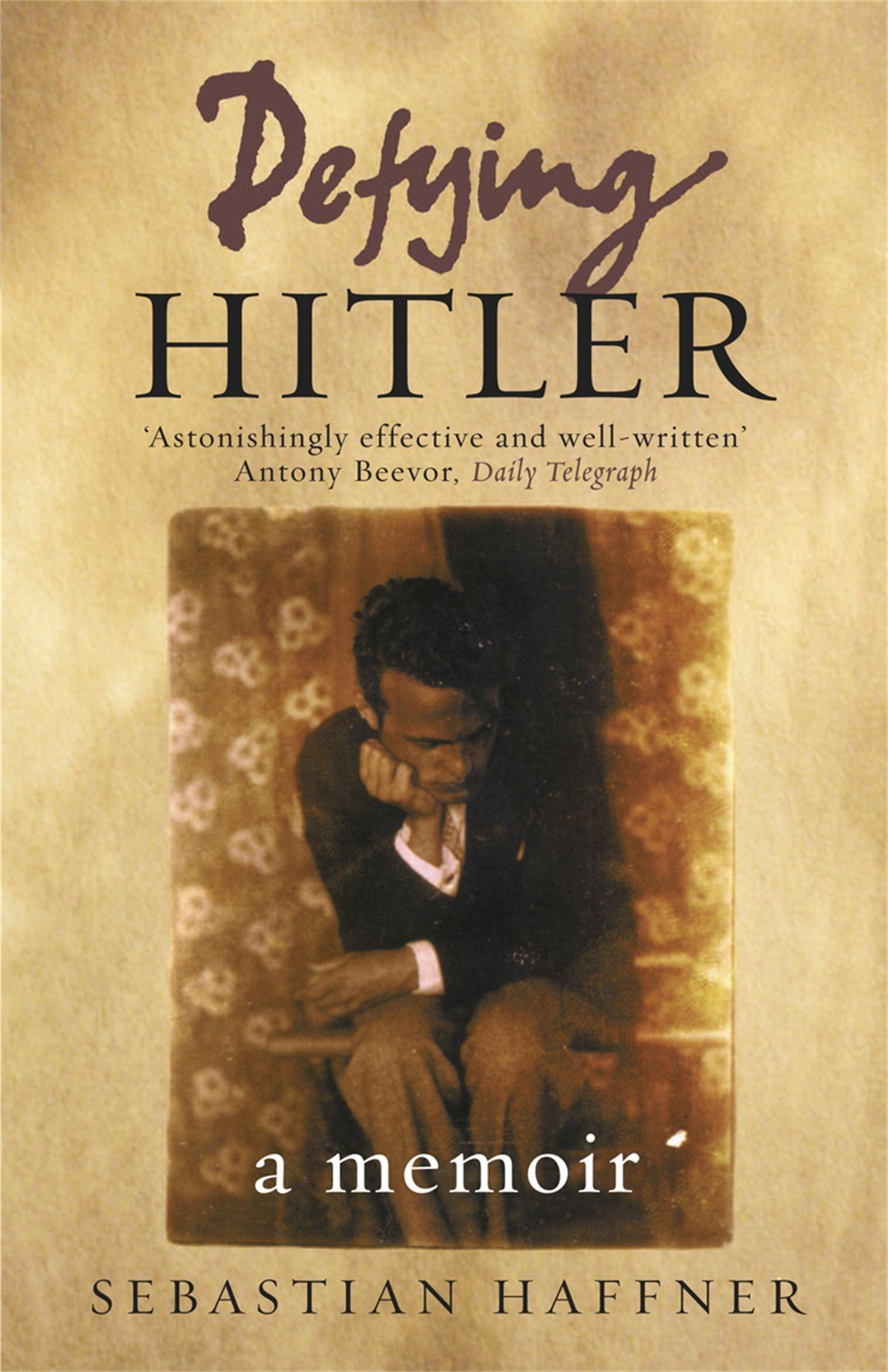 Cover: 9781842126608 | Defying Hitler | A Memoir | Sebastian Haffner | Taschenbuch | 259 S.