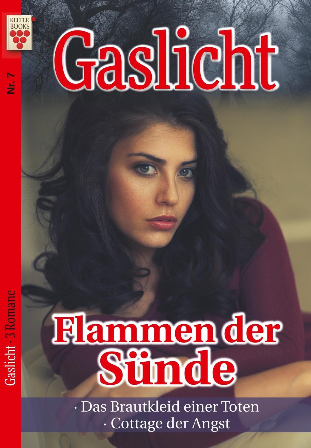 Cover: 9783740907549 | Gaslicht Nr. 7: Flammen der Sünde / Das Brautkleid einer Toten /...