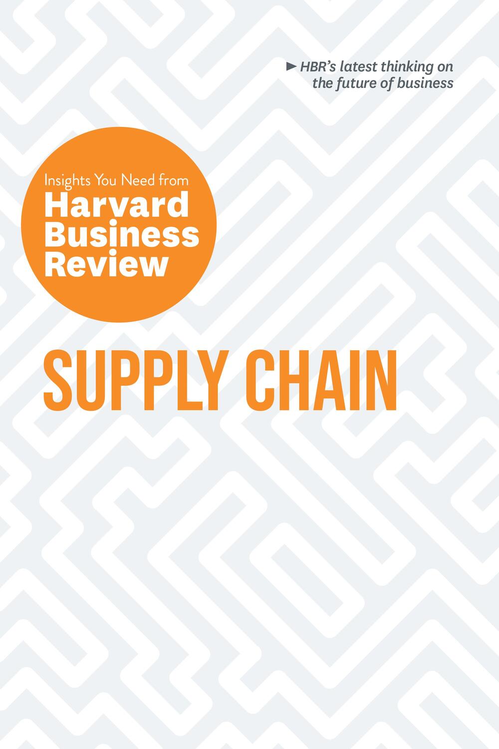 Bild: 9781647825966 | Supply Chain | The Insights You Need from Harvard Business Review