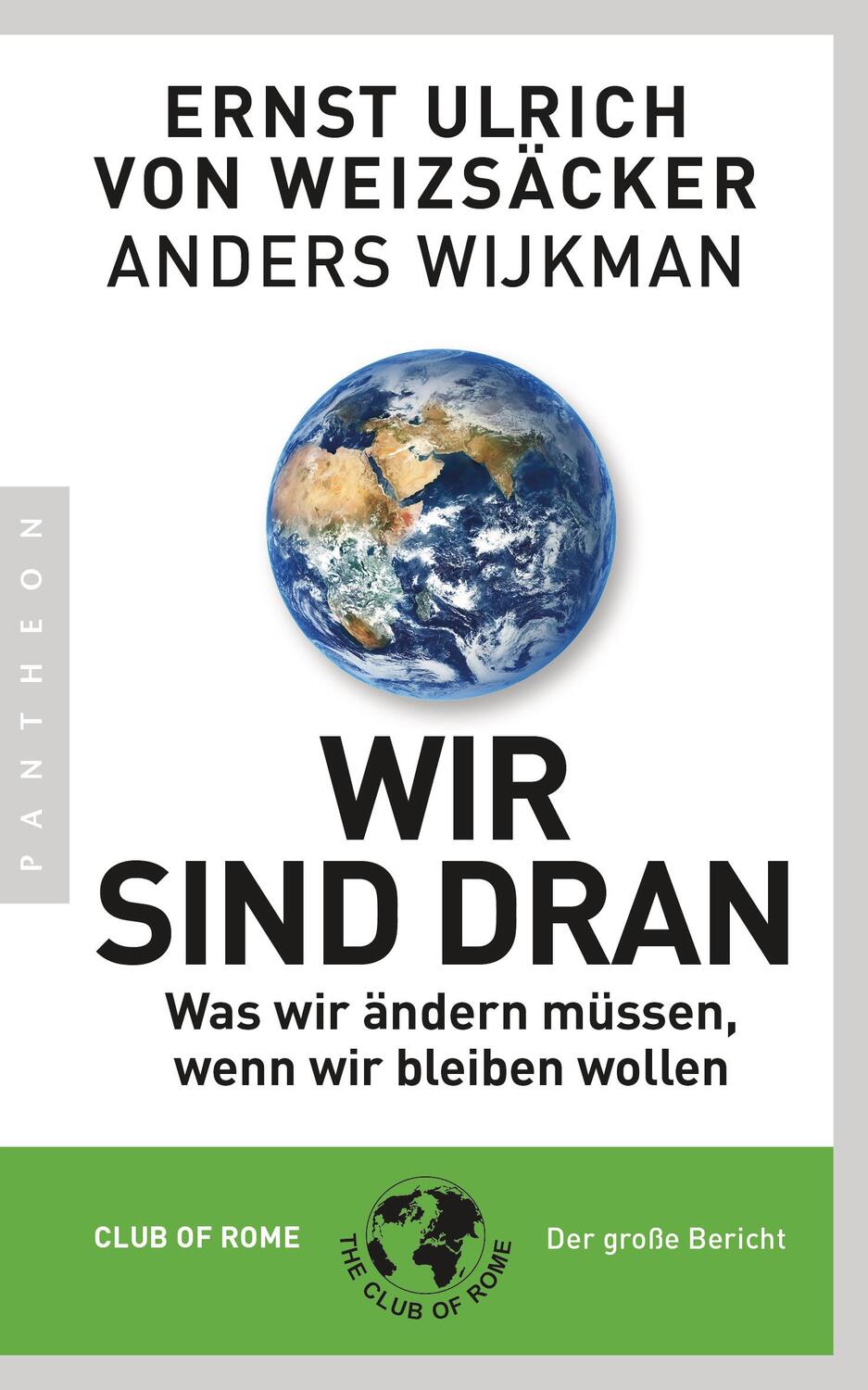 Cover: 9783570554104 | Wir sind dran | Ernst Ulrich von Weizsäcker (u. a.) | Taschenbuch