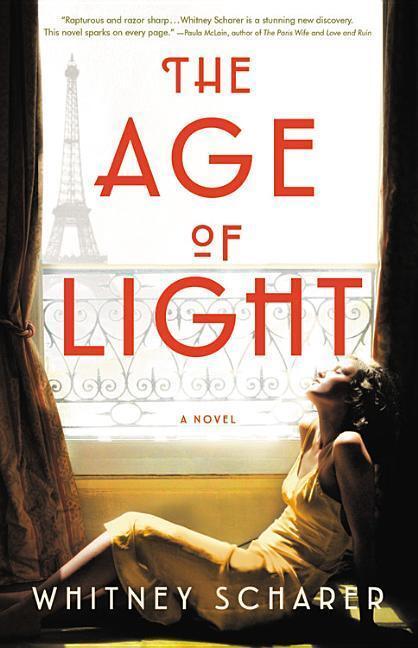 Cover: 9780316524087 | The Age of Light | A Novel | Whitney Scharer | Buch | Gebunden | 2019