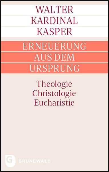 Cover: 9783786732730 | Erneuerung aus dem Ursprung | Theologie - Christologie - Eucharistie