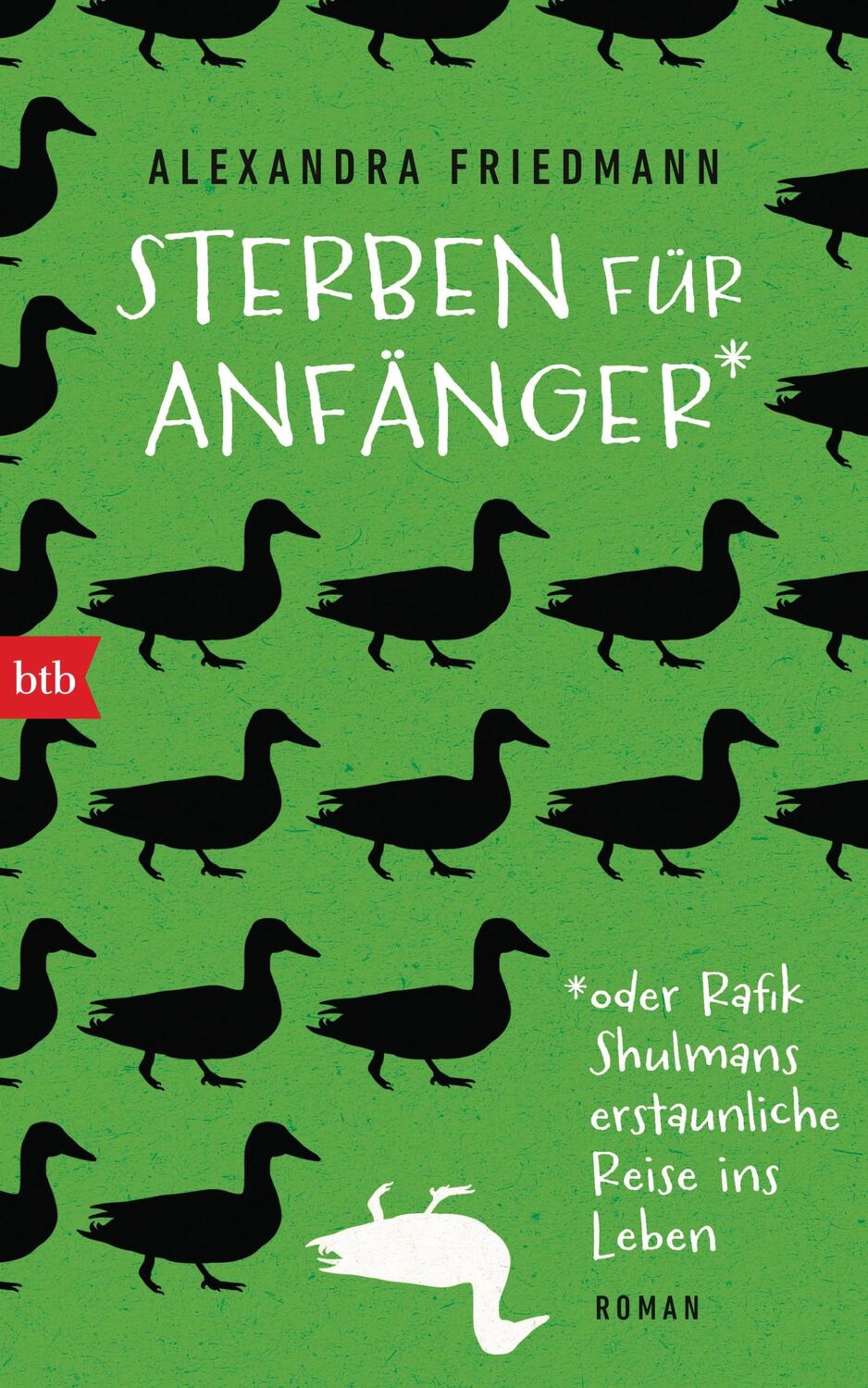 Cover: 9783442758227 | Sterben für Anfänger oder Rafik Shulmans erstaunliche Reise ins Leben