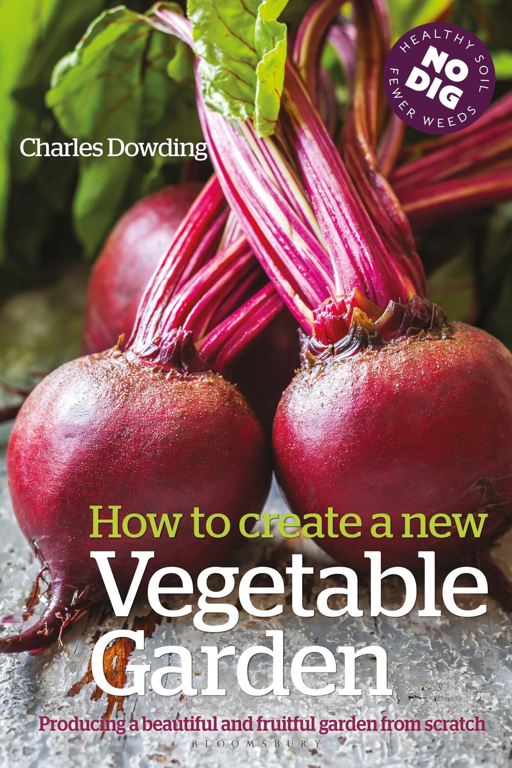 Cover: 9780857842442 | How to Create a New Vegetable Garden | Charles Dowding | Buch | 2015