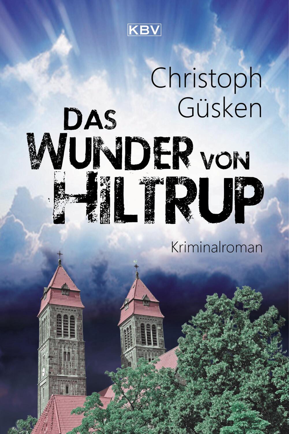 Cover: 9783954413836 | Das Wunder von Hiltrup | Kriminalroman | Christoph Güsken | Buch