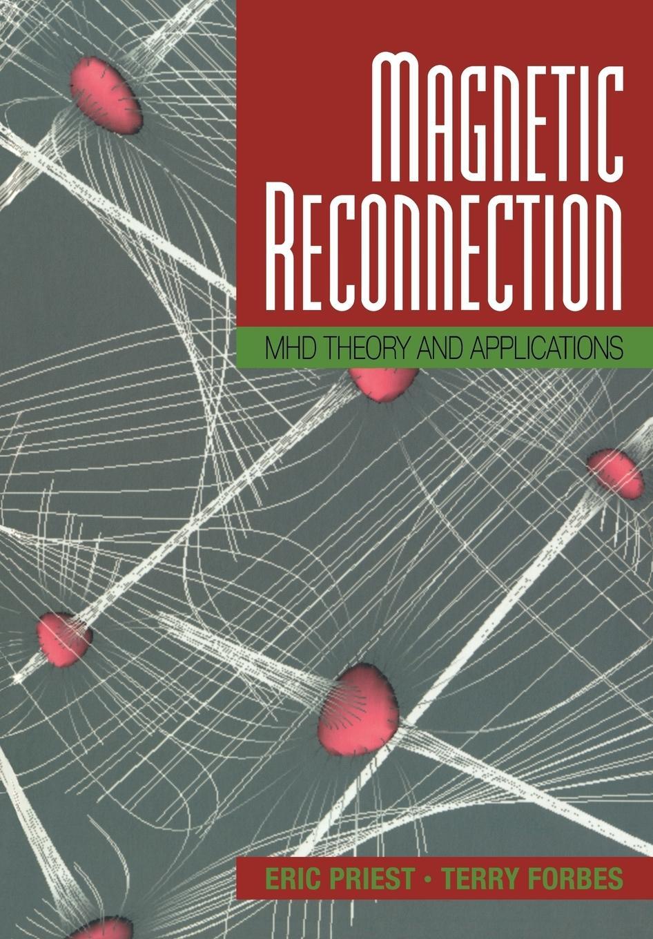 Cover: 9780521033947 | Magnetic Reconnection | Mhd Theory and Applications | Priest (u. a.)