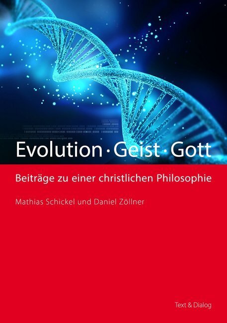 Cover: 9783943897180 | Evolution - Geist - Gott | Beiträge zu einer christlichen Philosophie