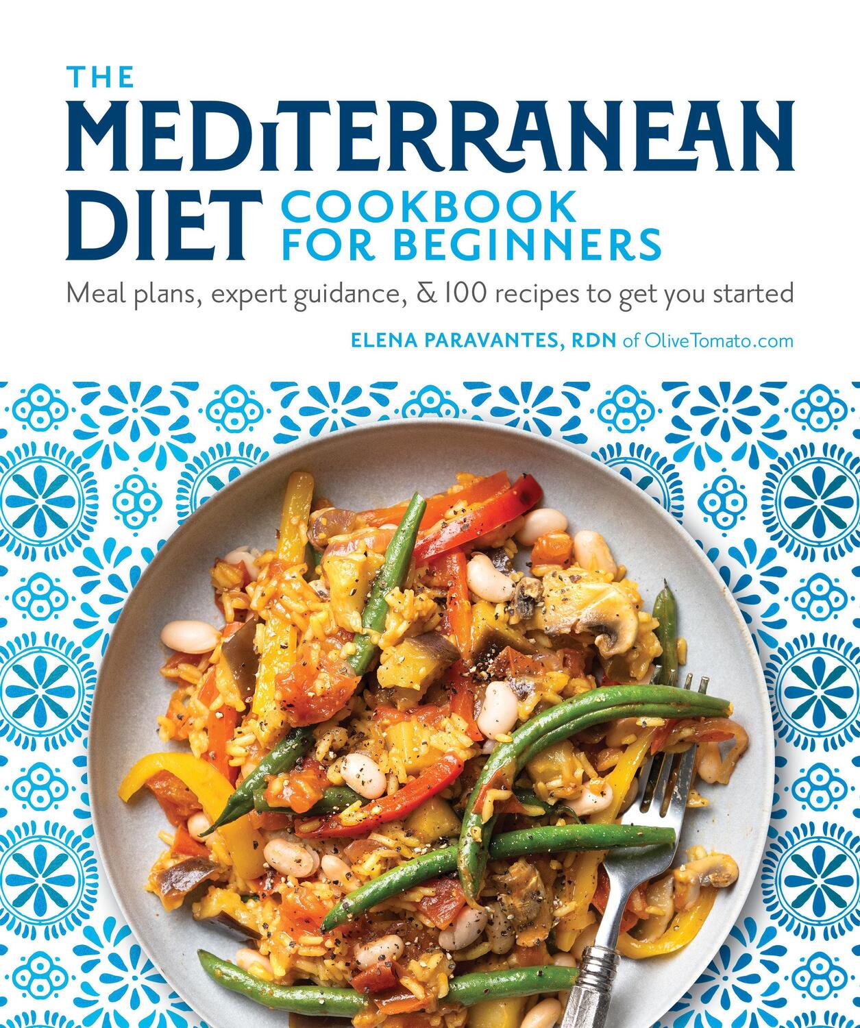 Cover: 9781465497673 | The Mediterranean Diet Cookbook for Beginners | Elena Paravantes