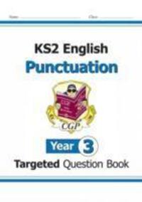 Cover: 9781782941231 | KS2 English Year 3 Punctuation Targeted Question Book (with Answers)