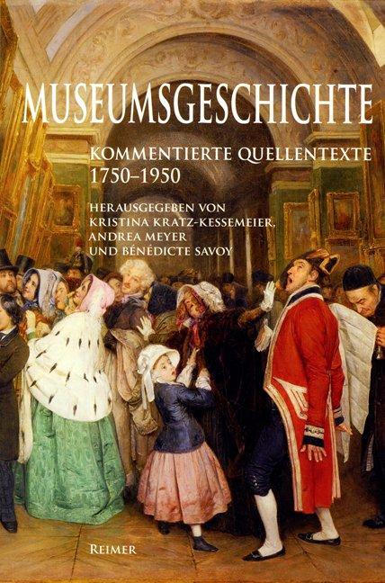 Cover: 9783496014256 | Museumsgeschichte | 17501950. Kommentierte Quellentexte | Taschenbuch