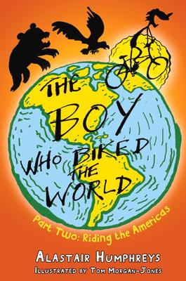 Cover: 9781903070871 | The Boy Who Biked the World | Part two: Riding the Americas | Buch